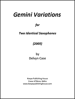 Gemini Variations for two identical saxophones by Delvyn Case