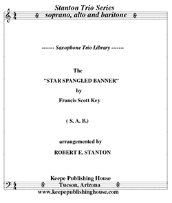 Robert E. Stanton - Star Spangled Banner for saxophone trio