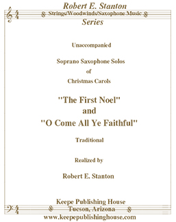 Christmas Solo Collection, The First Noel and O Come All Ye Faithful arranged by Robert E. Stanton